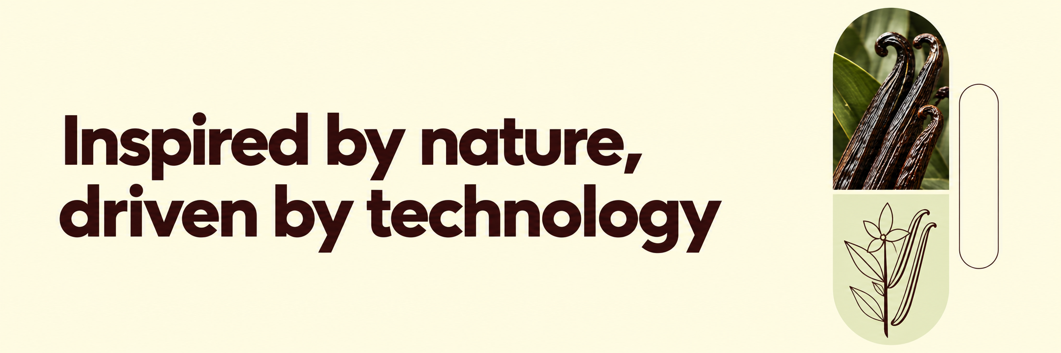 Inspired by nature, driven by technology
